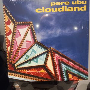 Pere Ubu - Cloudland