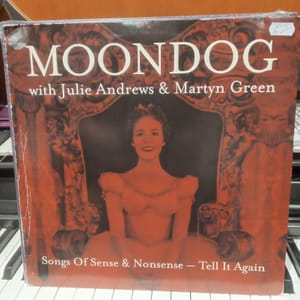 Moondog with Julie Andrews & Martyn Green - Songs of Sense and Nonsense - Tell It Again